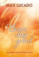 Begin met gebed (Hardback)