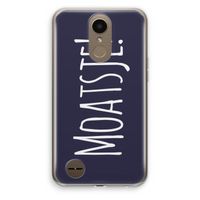 Moatsje!: LG K10 (2017) Transparant Hoesje