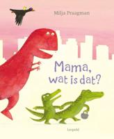 Mama, wat is dat? (Hardback)