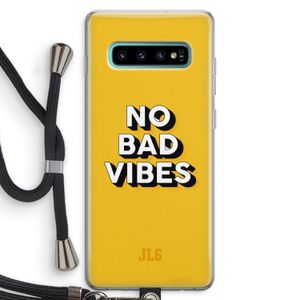 No Bad Vibes: Samsung Galaxy S10 Plus Transparant Hoesje met koord