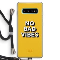 No Bad Vibes: Samsung Galaxy S10 Plus Transparant Hoesje met koord