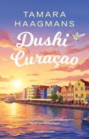Dushi Curaçao - Tamara Haagmans - ebook