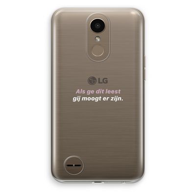 gij moogt er zijn: LG K10 (2017) Transparant Hoesje