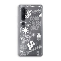 Good vibes: Xiaomi Mi Note 10 Transparant Hoesje