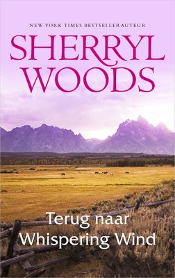 Terug naar Whispering Wind - Sherryl Woods - eBook (9789402755749) Terug naar Whispering Wind - Sherryl Woods - eBook (9789402755749)