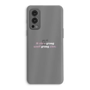 uzelf graag zien: OnePlus Nord 2 5G Transparant Hoesje