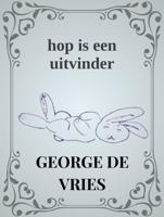 Hop is een uitvinder - George De Vries - ebook