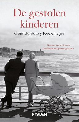 De gestolen kinderen - Gerardo Soto y Koelemeijer - ebook