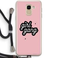 Girl Gang: Samsung Galaxy J6 (2018) Transparant Hoesje met koord