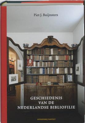 Geschiedenis van de Nederlandse bibliofilie (Hardback)