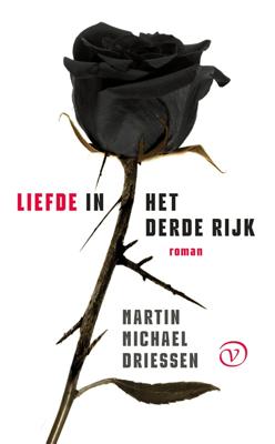 Liefde in het Derde Rijk - Martin Michael Driessen - ebook