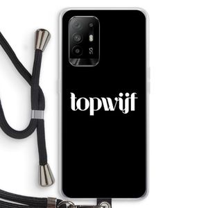 Topwijf Zwart: Oppo A94 5G Transparant Hoesje met koord