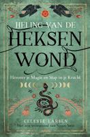 Heling van de heksenwond (Paperback)