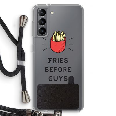 Fries before guys: Samsung Galaxy S21 Transparant Hoesje met koord