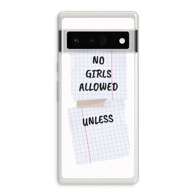 No Girls Allowed Unless: Google Pixel 6 Pro Transparant Hoesje