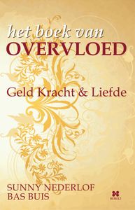 Het boek van overvloed - Bas Buis, Sunny Nederlof - ebook