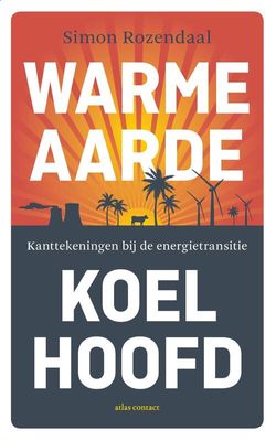 Warme aarde, koel hoofd - Simon Rozendaal - eBook (9789045038162) Warme aarde, koel hoofd - Simon Rozendaal - eBook (9789045038162)