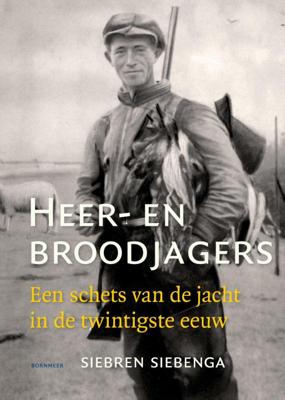 Heer- en broodjagers (Hardback)