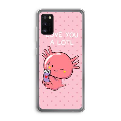 Love You A Lotl: Samsung Galaxy A41 Transparant Hoesje