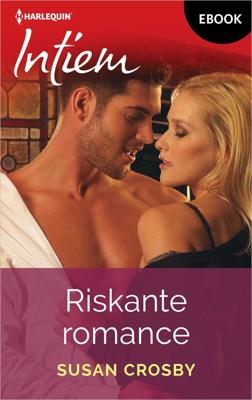 Riskante Romance - Susan Crosby - ebook