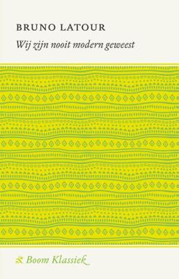 Wij zijn nooit modern geweest (Paperback)