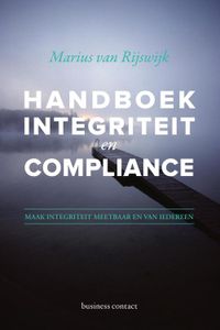 Handboek integriteit en compliance - Marius van Rijswijk - ebook