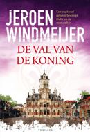 De val van de koning - Jeroen Windmeijer - ebook
