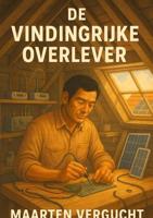 De vindingrijke overlever - Maarten Vergucht - ebook