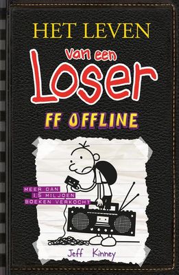 Het leven van een Loser 10 - ff offline - Jeff Kinney - eBook (9789026140617) Het leven van een Loser 10 - ff offline - Jeff Kinney - eBook (9789026140617)