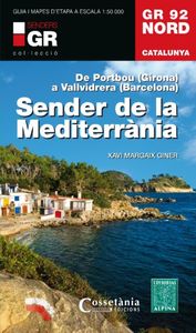 Wandelgids GR 92 Nord - Catalunya, Sender de la Mediterrània | Editori