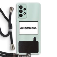 Ambitchious: Samsung Galaxy A52s 5G Transparant Hoesje met koord Ambitchious: Samsung Galaxy A52s 5G Transparant Hoesje met koord