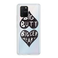 Big butt bigger heart: Samsung Galaxy S10 Lite Transparant Hoesje
