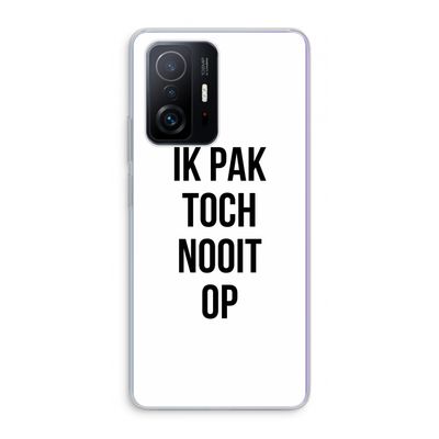 Ik pak nooit op: Xiaomi 11T Pro Transparant Hoesje