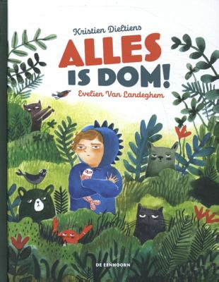 Alles is dom! (Hardback)