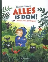 Alles is dom! (Hardback)