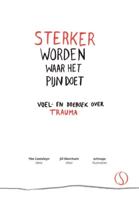 Sterker worden waar het pijn doet (Hardback)