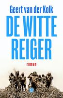 De witte reiger - Geert van der Kolk - ebook