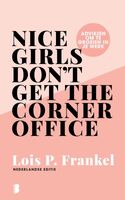 Nice girls don't get the corner office - Lois P. Frankel - ebook