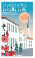 Fietsgids Ile de Ré balades à vélo | Sud Ouest editions