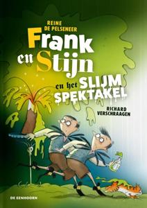 Frank en Stijn en het slijmspektakel (Hardback)