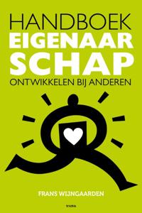 Handboek Eigenaarschap ontwikkelen bij anderen (Paperback)