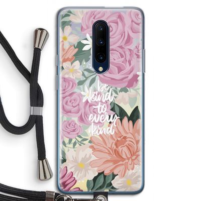 Kindness matters: OnePlus 7 Pro Transparant Hoesje met koord