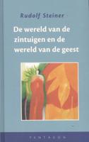 De wereld van de zintuigen en de wereld van de geest (Hardback)