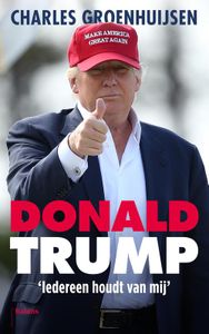 Donald Trump - Charles Groenhuijsen - ebook