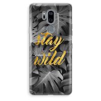 Stay wild: LG G7 Thinq Transparant Hoesje