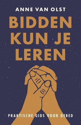 Bidden kun je leren - Anne van Olst - Paperback (9789043536684)