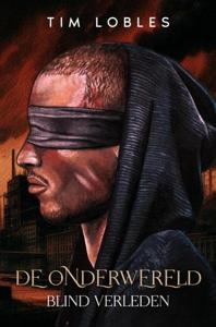 De Onderwereld - Tim Lobles - ebook