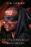 De Onderwereld - Tim Lobles - ebook