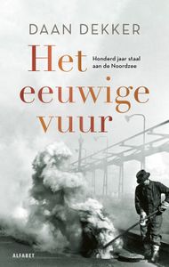 Het eeuwige vuur - Daan Dekker - ebook