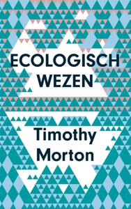 Ecologisch wezen (Paperback)